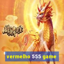 vermelho 555 game